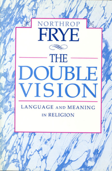 Paperback The Double Vision: Language and Meaning in Religion Book