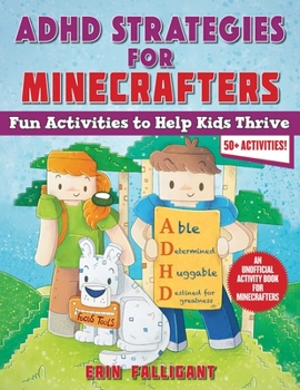 Paperback ADHD Strategies for Minecrafters: Fun Activities to Help Kids Thrive--An Unofficial Activity Book for Minecrafters (50+ Activities!) [Spanish] Book