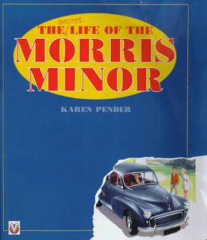 Hardcover The Secret Life of the Morris Minor Book