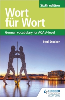 Paperback Wort fur Wort Sixth Edition: German Vocabulary for AQA A-level Book