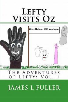 Paperback Lefty Visits Oz: The Adventures of Lefty: Vol. 1 Book