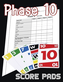 Paperback Phase 10 Score Sheets: 120 Score Cards* 8.5 x 11 Inches, Phase ten Scorebook Book