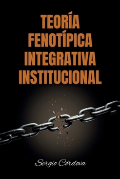 Paperback Teoría Fenotípica Integrativa Institucional [Spanish] Book
