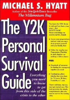 Hardcover The Y2K Personal Survival Guide: Everything You Need to Know to Get from This Side of the Crisis to the Other Book
