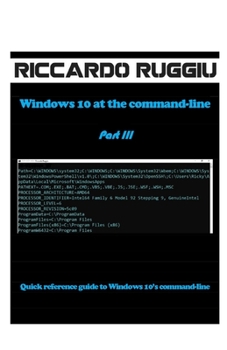 Paperback Windows 10 at the command-line Part III: Quick reference guide to Windows 10's command-line Book