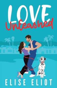Paperback Love Unleashed: An Enemies to Lovers Romantic Comedy Book