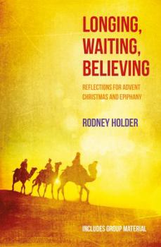 Paperback Longing, Waiting, Believing Book