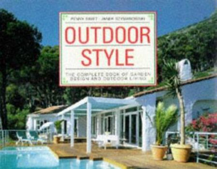 Paperback Outdoor Style: The Complete Book of Garden Design and Outdoor Living Book