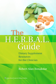 Paperback The H.E.R.B.A.L. Guide: Dietary Supplement Resources for the Clinician Book