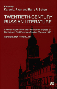Hardcover Twentieth-Century Russian Literature: Selected Papers from the Fifth World Congress of Central and East European Studies, Warsaw, 1995 Book