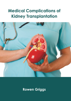 Hardcover Medical Complications of Kidney Transplantation Book