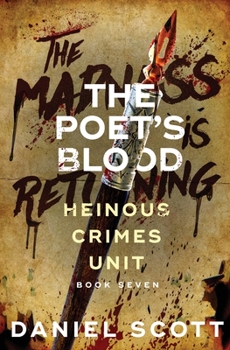 Paperback The Poet's Blood: Heinous Crimes Unit Book 7 Book