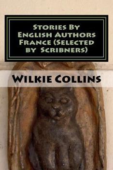 Paperback Stories By English Authors France (Selected by Scribners) Book