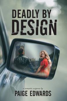 Paperback Deadly by Design: A Romantic Suspense Book