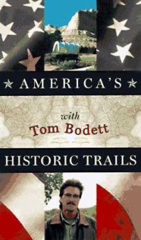 Paperback America's Historic Trails with Tom Bodett: Companion to the Public Television Series Book