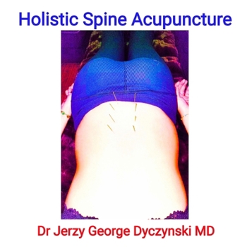 Paperback Holistic Spine Acupuncture Book