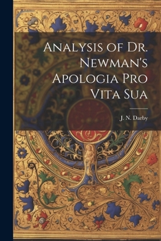 Paperback Analysis of Dr. Newman's Apologia Pro Vita Sua Book