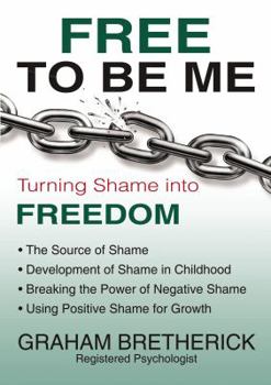 Hardcover Free to Be Me: Turning Shame Into Freedom Book