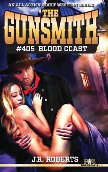 Paperback The Gunsmith #405: Blood Coast Book
