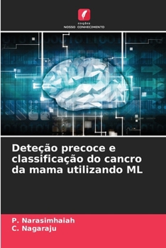 Deteção precoce e classificação do cancro da mama utilizando ML (Portuguese Edition)