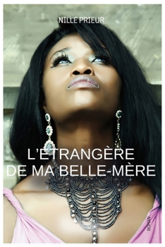 Paperback L'Etrangere de Ma Belle-Mere [French] Book