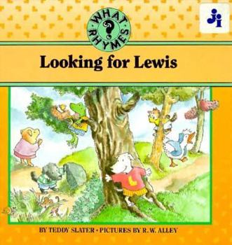Hardcover Looking for Lewis (What Rhymes?) Book