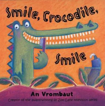 Paperback Smile, Crocodile, Smile Book
