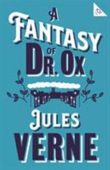 Paperback A Fantasy of Dr Ox Book