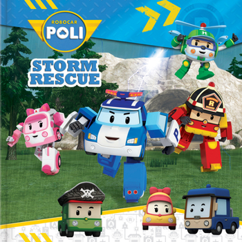 Paperback Robocar Poli: Storm Rescue Book