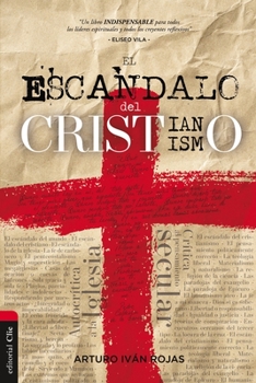 Paperback El esc��ndalo del cristianismo [Spanish] Book
