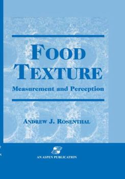 Food Texture: Measurement and Perception (Chapman and Hall Food Science Book)