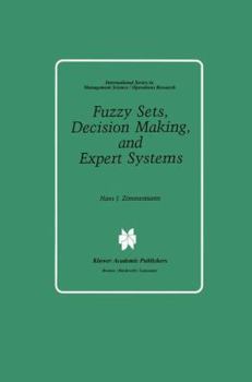 Paperback Fuzzy Sets, Decision Making, and Expert Systems Book