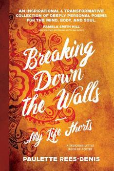 Paperback Breaking Down The Walls: My Life Shorts Book