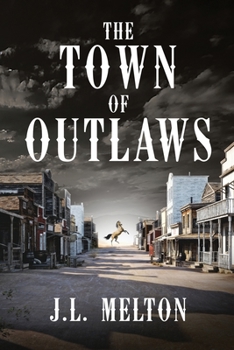 Paperback The Town Of Outlaws [Large Print] Book