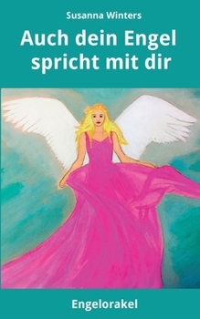 Paperback Auch dein Engel spricht mit dir: Engelorakel [German] Book