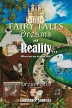 Paperback Fairy Tales Dreams and Reality: Where are you on your path? Book