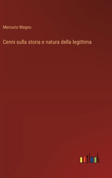 Hardcover Cenni sulla storia e natura della legittima [Italian] Book