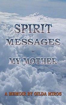 Paperback Spirit Messages to My Mother Book