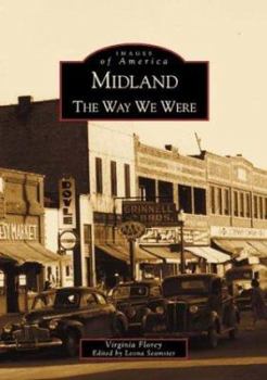 Midland: The Way We Were - Book  of the Images of America: Michigan