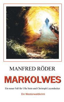 Paperback Markolwes: Ein Westerwaldkrimi [German] Book