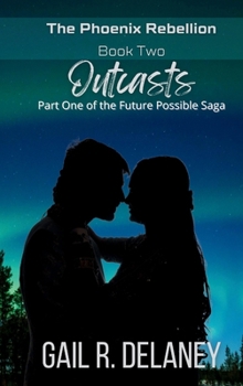 Hardcover Outcasts: Part One of The Future Possible Saga Book