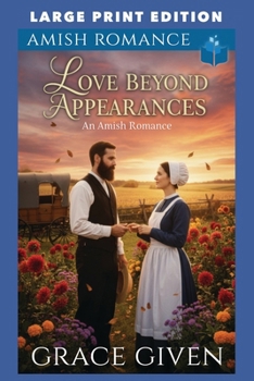 Paperback Love Beyond Appearances: Large Print Edition Book