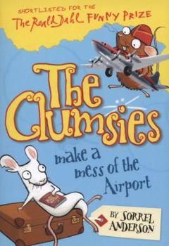 Paperback The Clumsies Make a Mess of the Airport Book