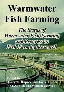 Paperback Warmwater Fish Farming: The Status of Warmwater Fish Farming and Progress in Fish Farming Research Book