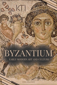 Paperback Byzantium: Early Modern Art and Culture Book