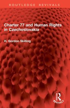 Paperback Charter 77 and Human Rights in Czechoslovakia Book