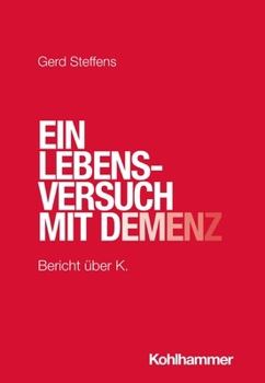 Paperback Ein Lebensversuch Mit Demenz: Bericht Uber K. [German] Book