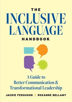 Paperback The Inclusive Language Handbook: A Guide to Better Communication and Transformational Leadership Book