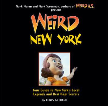 Weird New York (Weird) - Book  of the Weird Travel Guides