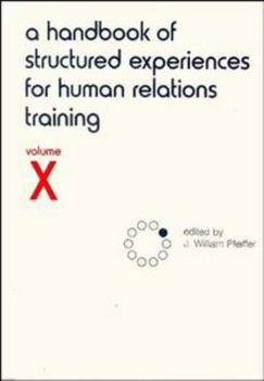 Paperback A Handbook of Structured Experiences for Human Relations Training, Volume 10 Book